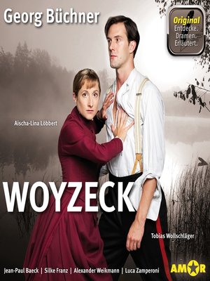 cover image of Woyzeck (Szenische Lesung mit Erläuterungen)--Dramen. Erläutert.
